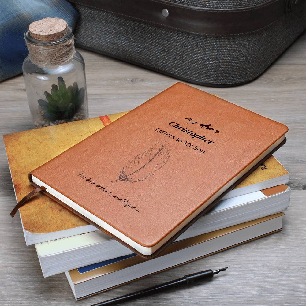 Letters Left Behind: A Parent’s Written Legacy – Heirloom Son Journal for Wisdom, Personalize, Customize Name
