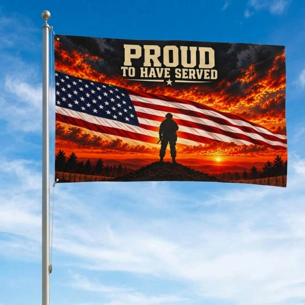 Proud to Have Served Veteran Flag – Patriotic Military Gift