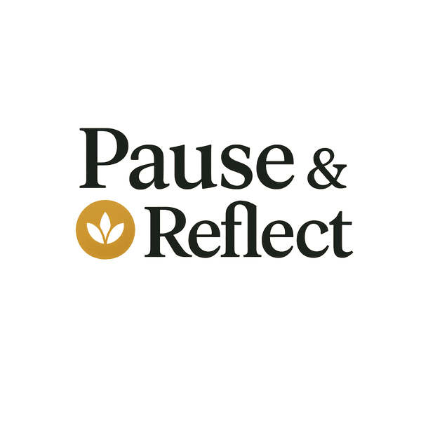 Pause & Reflect
