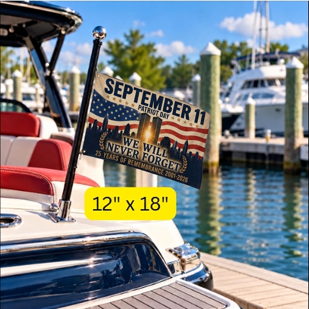 September 11 Patriot Day Flag – We Will Never Forget | 25 Years of Remembrance 2001–2026