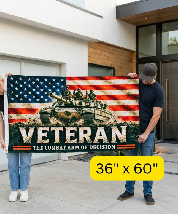 Army Tank Veteran Flag – Armor Veteran Patriotic Flag – The Combat Arm of Decision