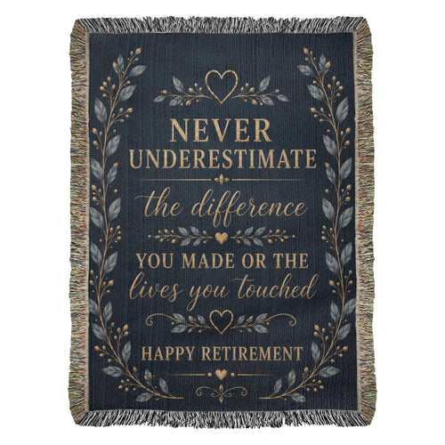 Retirement Gift Blanket | Never Underestimate the Difference You Made | Retirement Keepsake Throw
