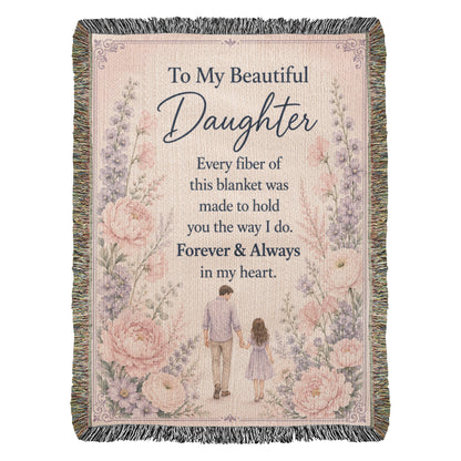 To My Beautiful Daughter Woven Blanket | Gift from Dad