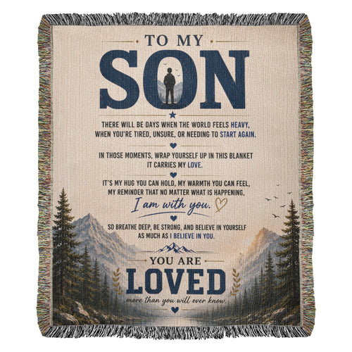 To My Son – You Are Loved Inspirational Blanket | Meaningful Gift for Son, Graduation, Birthday & Life Encouragement