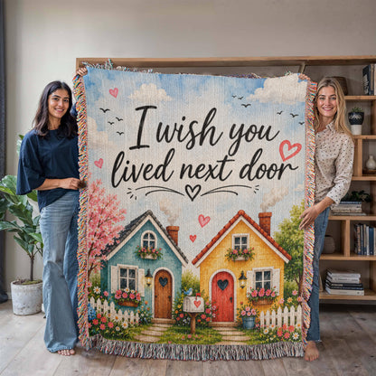 I Wish You Lived Next Door Blanket | Long Distance Friendship Gift, Best Friend Gift, Neighbor Gift, Sister Gift, Thinking of You Blanket