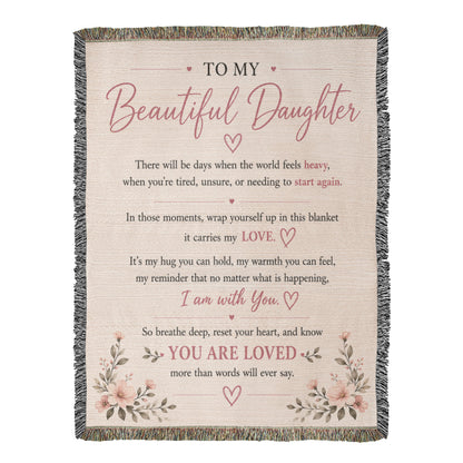To My Beautiful Daughter Blanket | Inspirational Gift from Mom or Dad | Encouragement Keepsake
