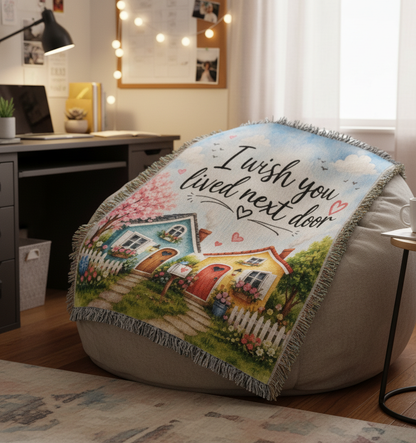 I Wish You Lived Next Door Blanket | Long Distance Friendship Gift, Best Friend Gift, Neighbor Gift, Sister Gift, Thinking of You Blanket
