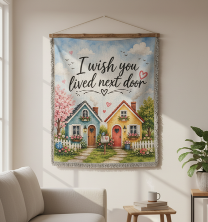 I Wish You Lived Next Door Blanket | Long Distance Friendship Gift, Best Friend Gift, Neighbor Gift, Sister Gift, Thinking of You Blanket