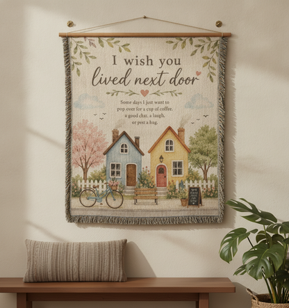 I Wish You Lived Next Door – Friendship Blanket for Best Friend | Long Distance Friend Gift & Neighbor Keepsake